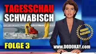dodokay - Tagesschau schwäbisch - Folge 3 vom 01.01.2010 - Klassiker