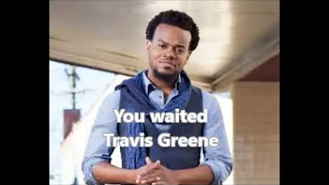 You Waited (Lyric Video) Travis Greene