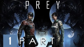 PREY - NIGHTMARE DIFFICULTY  (FemMorgan) Walkthrough Part. 1 - No Commentary