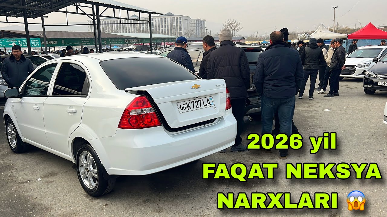 10 МАРТ НЕКСЯ НАРХЛАРИ 2026 АНДИЖОН МАШИНА БОЗОРИ АРЗОН БОЛДИ NEKSYA NARXLARI 2026