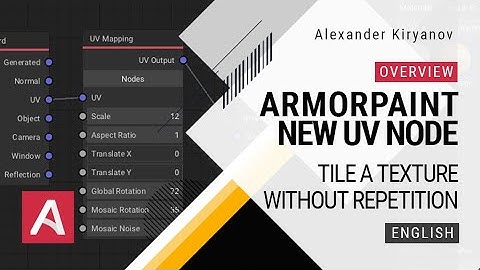 ArmorPaint. New UV node. Tile a Texture Without Repetition (English)
