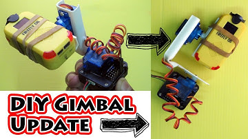 DIY Camera Gimbal || Update