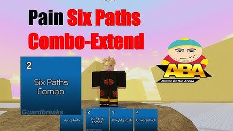 [ABA] Six Paths Combo-Extender (Best Tech Post-Nerf)