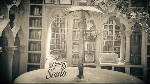 Django Soulo // Lost & Found [Official Video]