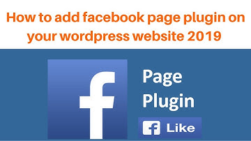 How to add facebook page plugin on your wordpress website 2019 | Digital Marketing Tutorial