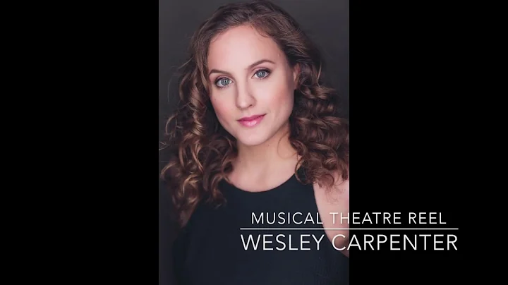 Wesley Carpenter- Musical Theatre Reel