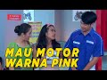 Mau motor warna pink tapi harus antri dulu | SKETSA