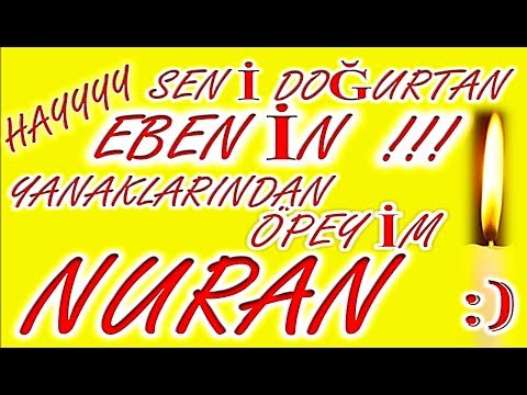 İyi ki Doğdun Nuran İsme Özel Komik Doğum Günü Şarkısı