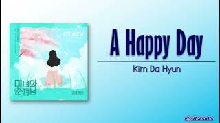 Kim Da Hyun - A Happy Day (기분 좋은 날) [Beauty and Mr. Romantic OST Part 3] [Rom|Eng Lyric]