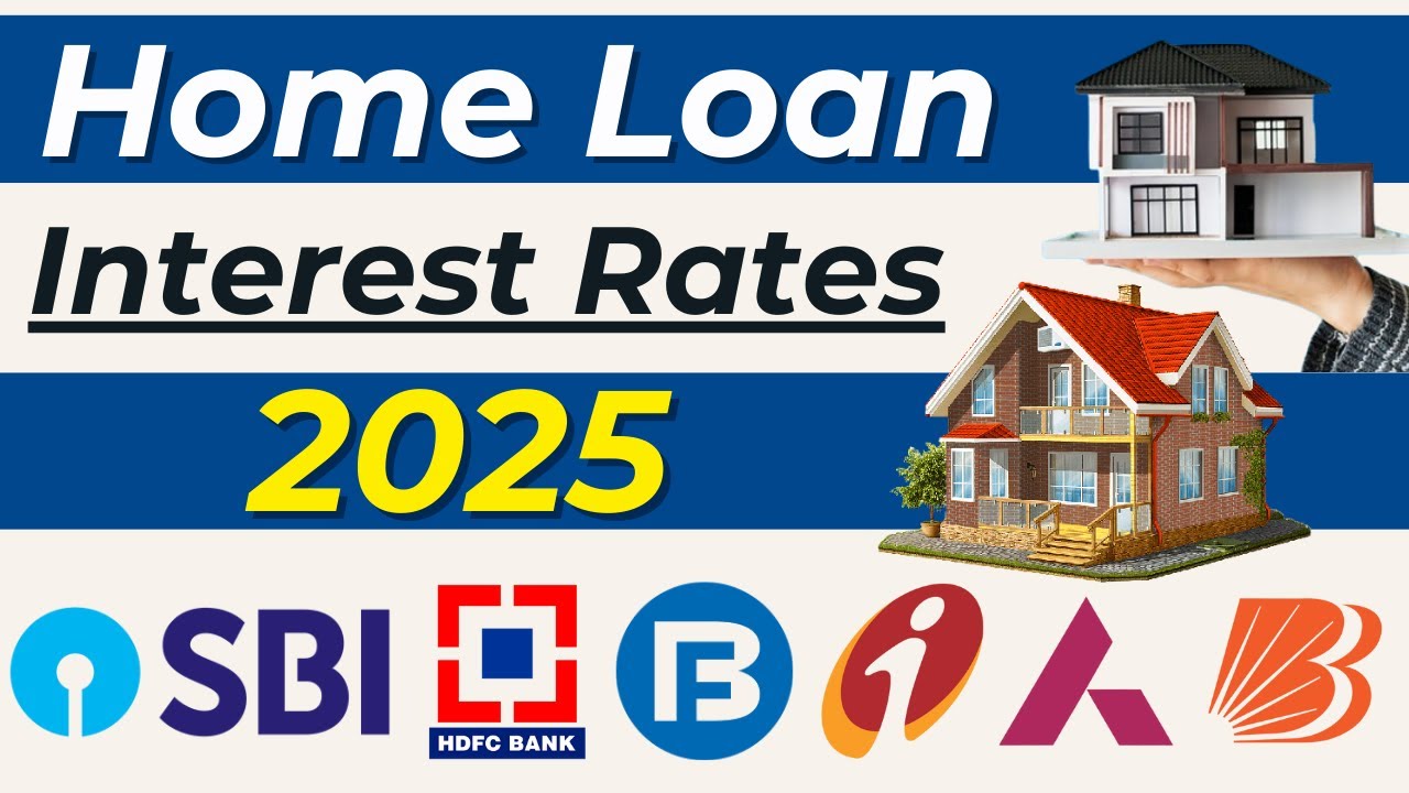 Latest Home Interest Rates Home Loan Interest Rates 2025 | Lowest Home Loan Interest Rates 2025 ...