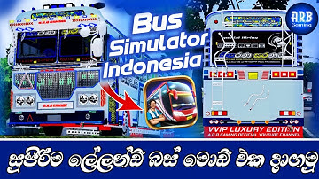 Sri Lanka Modified Luxury Leyland Bus Mod For Bussid | සුපිරියට හැඩ කරපු ලේලන්ඩ් බස් මොඩ් එක | ARBYT