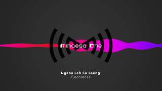 Ngana Leh So Laeng - Coco Lense ft BIKOLA'R