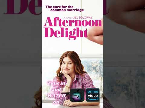 Watch Afternoon Delight! #AfternoonDelight #Comedy #Drama #Viral #MustSeeMovie #AppleTV #PrimeVideo