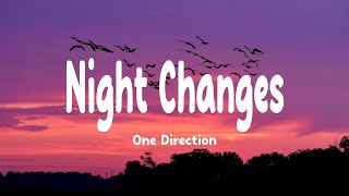 One Direction - Night Changes (Lyrics)