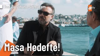 Masanın itibarı hedefte - Ben Bu Cihana Sığmazam