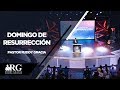 DOMINGO DE RESURRECCIÓN | PASTOR RUDDY GRACIA