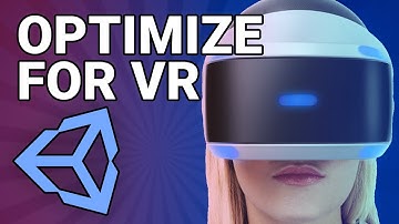 Optimizing Your Unity VR Game (14 Tips & Tools)