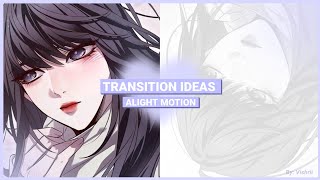 TRANSITION IDEAS #4 | Alight Motion  screenshot 5