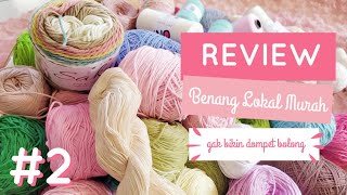 Review Benang Lokal Murah II Harga Terjangkau PART 2 END screenshot 5