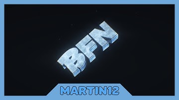 #BFNC Intro × Martin12 (Give me some support)