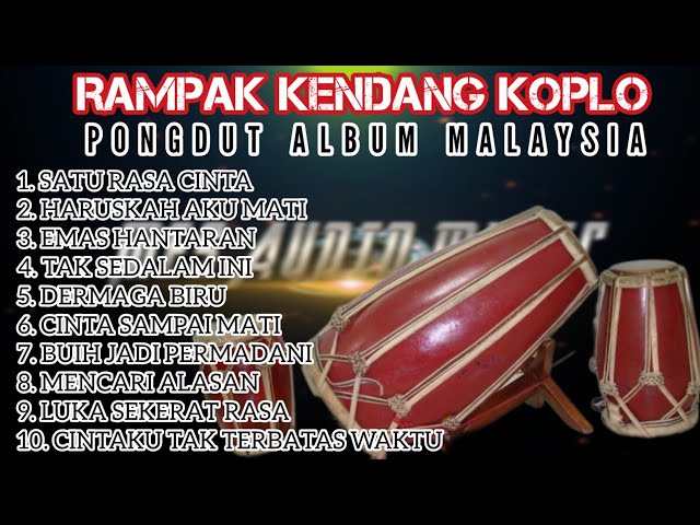 IENDANG RAMPAK KOPLO- PONGDUT ALBUM MALAYSIA TERPOPULER class=