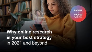 #12 EyeSee x ESOMAR webinar: Why online research is your best strategy in 2021
