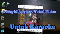 Cara Mudah Menghilangkan Vokal Video Untuk Karaoke (HOW TO DELETE VOCAL AUDIO IN VIDEO)  - Durasi: 3:01. 