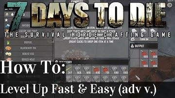 7 Days to Die | Power Leveling Tutorial : How To Level Up Fast | Alpha 14 | PC