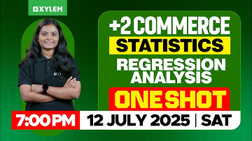 Plus Two Commerce - Statistics | Regression Analysis - One Shot | Xylem Plus Two Commerce