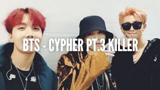 BTS - Cypher pt.3 : killer easy lyrics