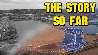 Bramley Moore Dock The Story So Far | Everton's New Stadium