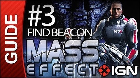 Mass Effect - #3 Prologue: Find the Beacon Part B - Walkthrough