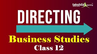 Concept of Directing – Principles, Importance and Elements | Business Studies || BST Class 12th