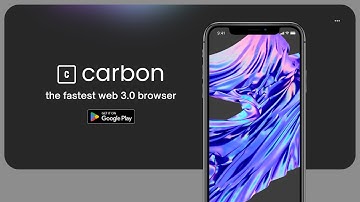 Introducing Carbon Browser - The Fastest Web 3.0 Browser