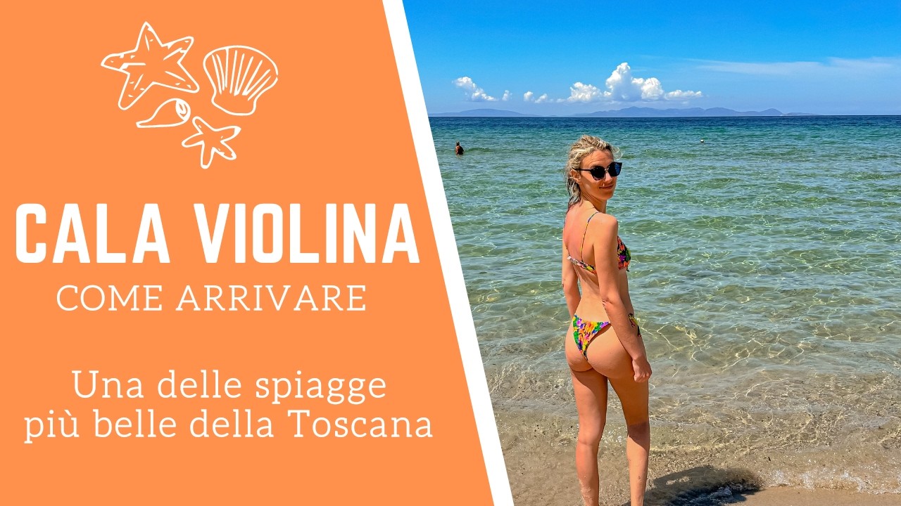 CALA VIOLINA: come arrivare | Trekking per raggiungere una delle spiagge più belle della Toscana