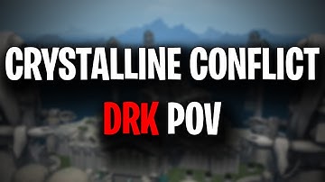 Crystalline Conflict Dark Knight Gameplay(Patch 6.11A)~Final Fantasy XIV Online