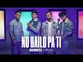 MIGRANTES + MYA  | No Bailo Pa Ti [Official Video]