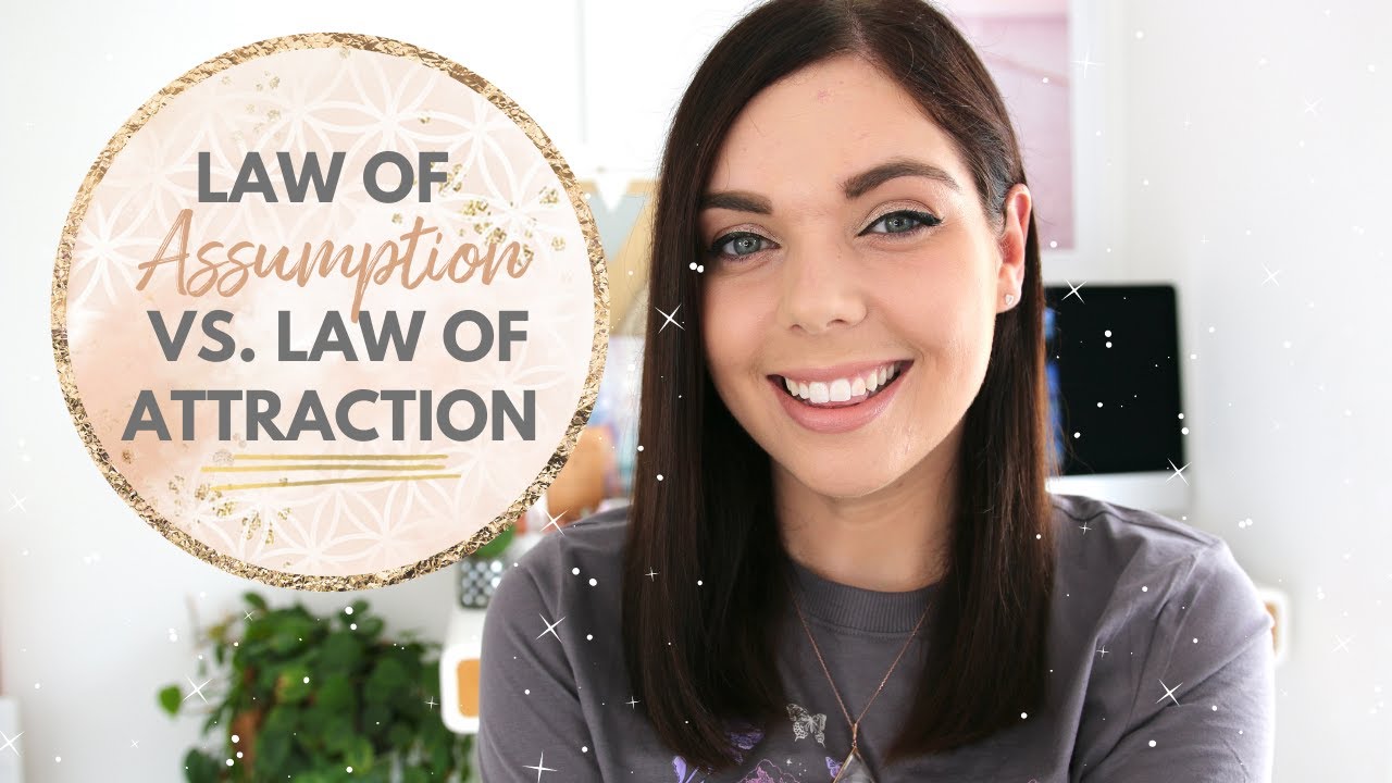 LAW OF ASSUMPTION VS LAW OF ATTRACTION | Emma Mumford - YouTube