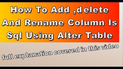 How to add column ,delete existing column and rename column in sql