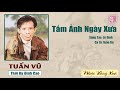 Tấm Ảnh Ngày Xưa - Tuấn Vũ