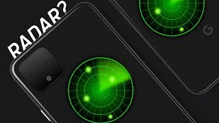 The Pixel 4 has radar?