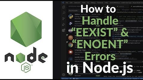 How to Handle EEXIST & ENOENT Errors in Node.js | File System Error Handling Guide 2025