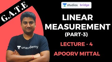 L4: Linear Measurement (Part-3) | Geomatics Engineering for GATE 2020 | Apoorv Mittal