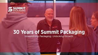 30 Years Of Summit Packaging