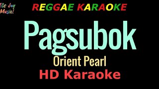 Pagsubok - Orient Pearl (HD Reggae Karaoke)