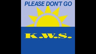 K.W.S. - Please Don't Go (1992 7" Sunshine Edit) HQ