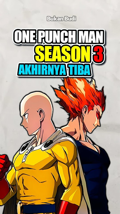 Setelah 6 Tahun One Punch Man Season 3 Akhirnya Tiba