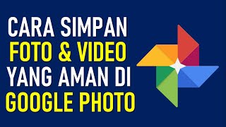 Cara Menyimpan Foto Dan Video Yang Aman dengan Google Photo screenshot 2