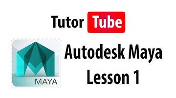 Autodesk Maya - Lesson 1 - Interface, Navigation and Basic Tools