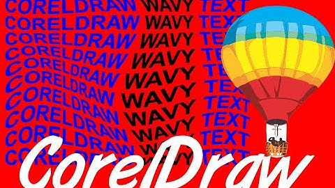 CorelDraw Tips & Tricks WAVY text effect